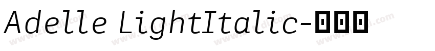 Adelle LightItalic字体转换